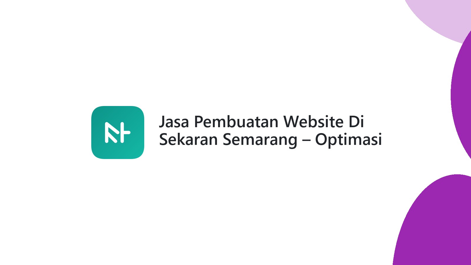 Jasa Pembuatan Website Di Sekaran Semarang ΓÇô Optimasi Bisnis Digital