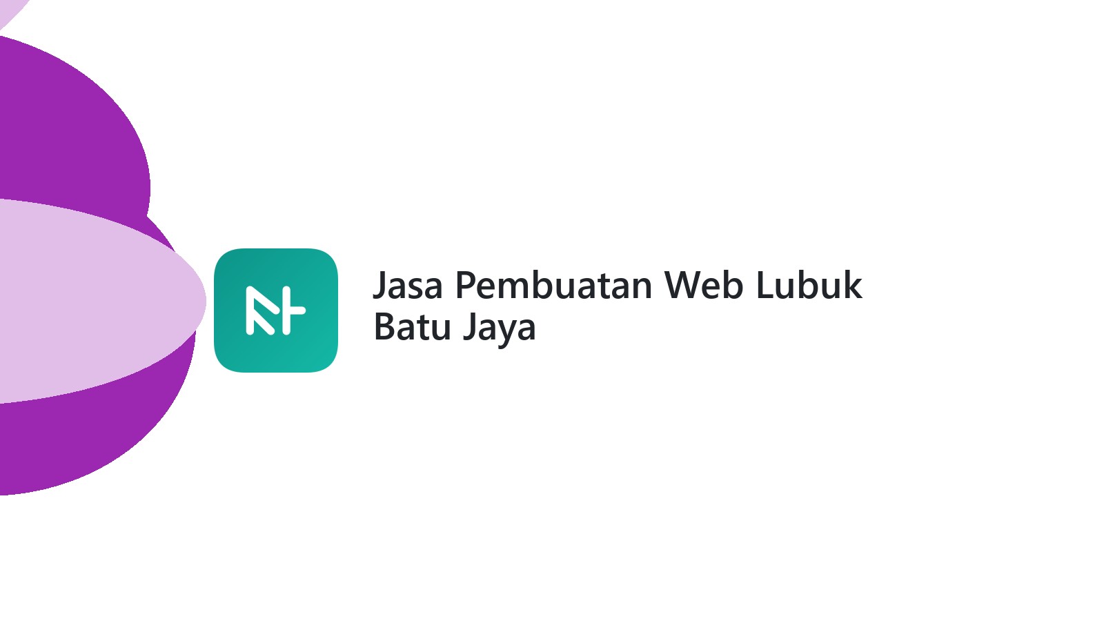 Jasa Pembuatan Web Lubuk Batu Jaya