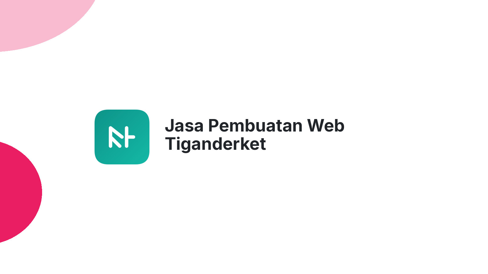Jasa Pembuatan Web Tiganderket