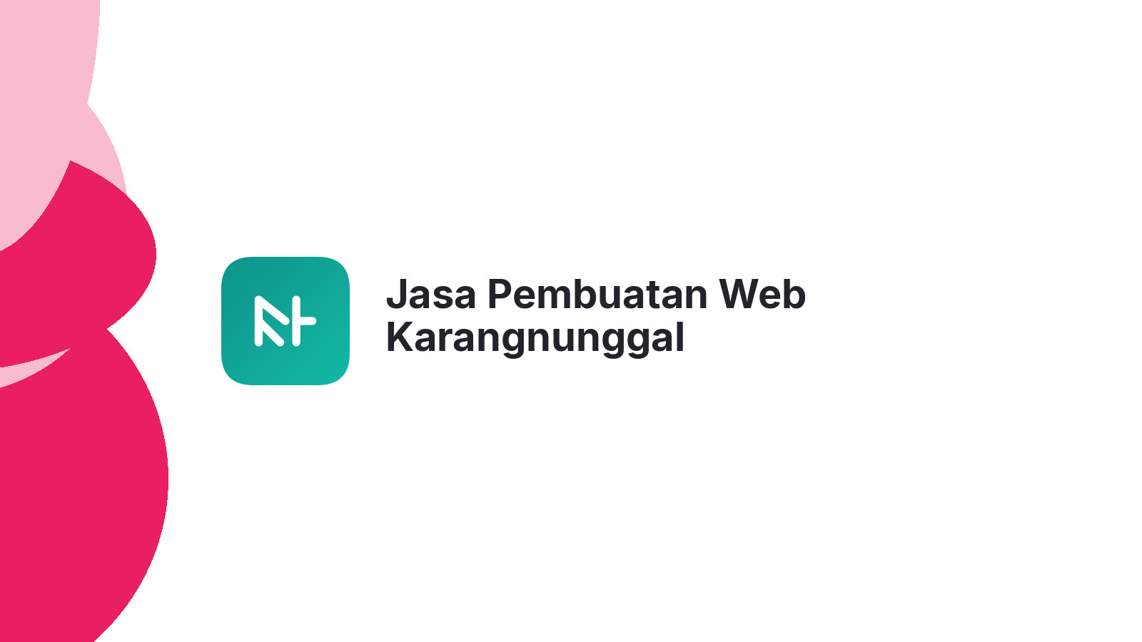 Jasa Pembuatan Web Karangnunggal