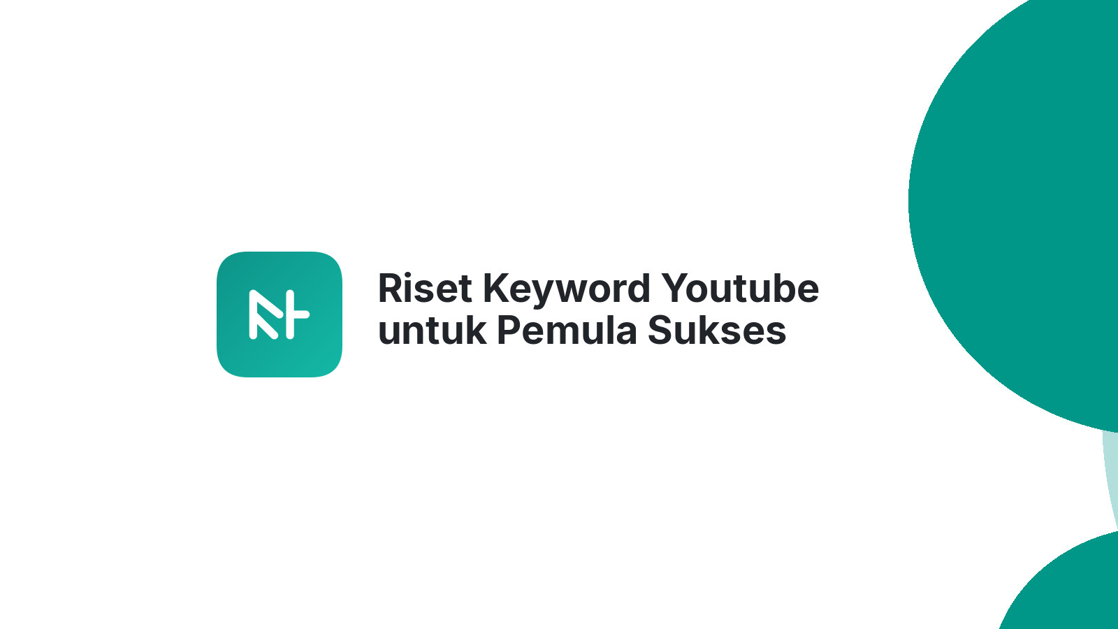 Riset Keyword Youtube untuk Pemula Sukses