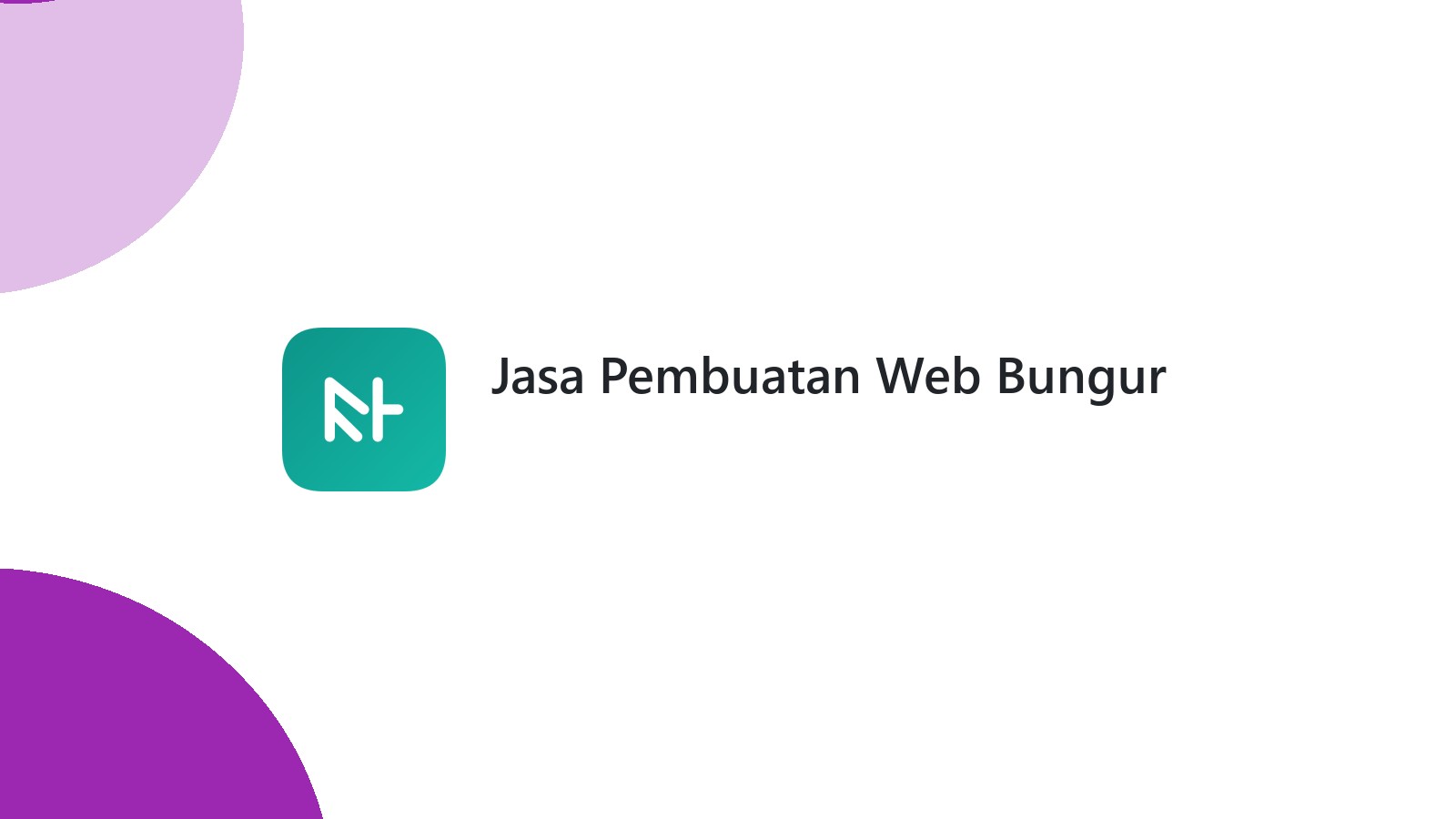 Jasa Pembuatan Web Bungur