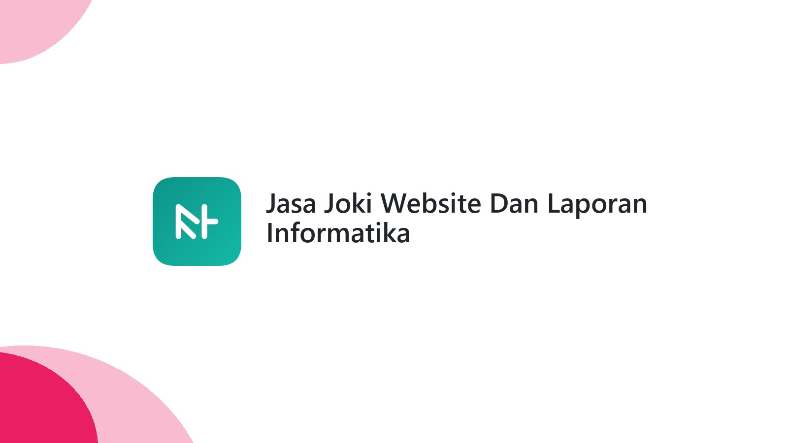 Jasa Joki Website Dan Laporan Informatika