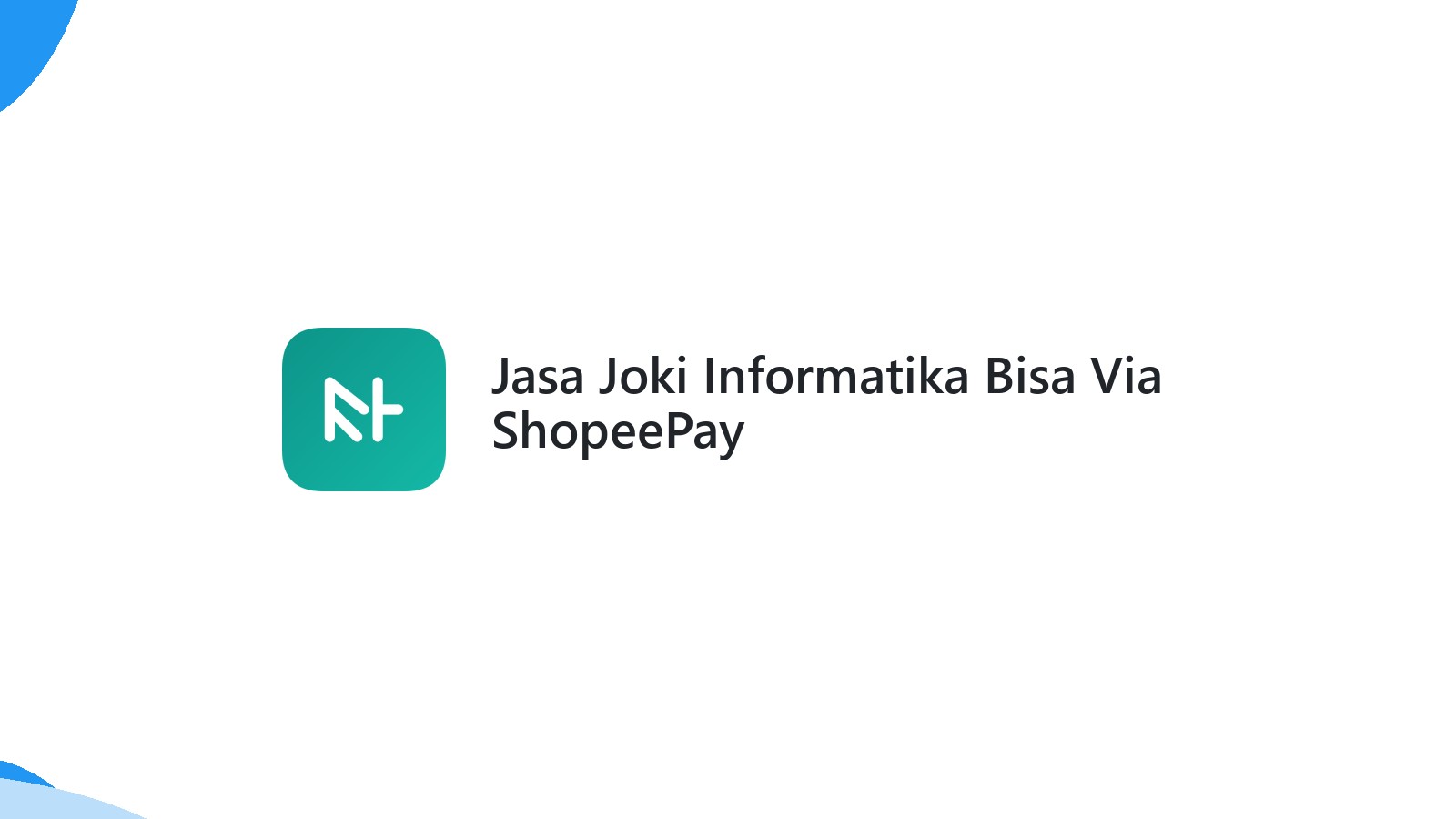 Jasa Joki Informatika Bisa Via ShopeePay