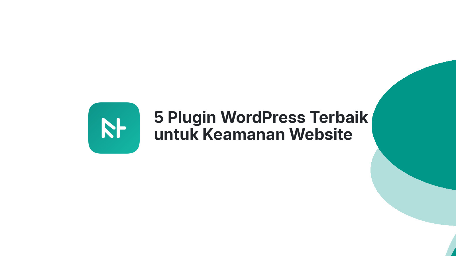 5 Plugin WordPress Terbaik untuk Keamanan Website Anda