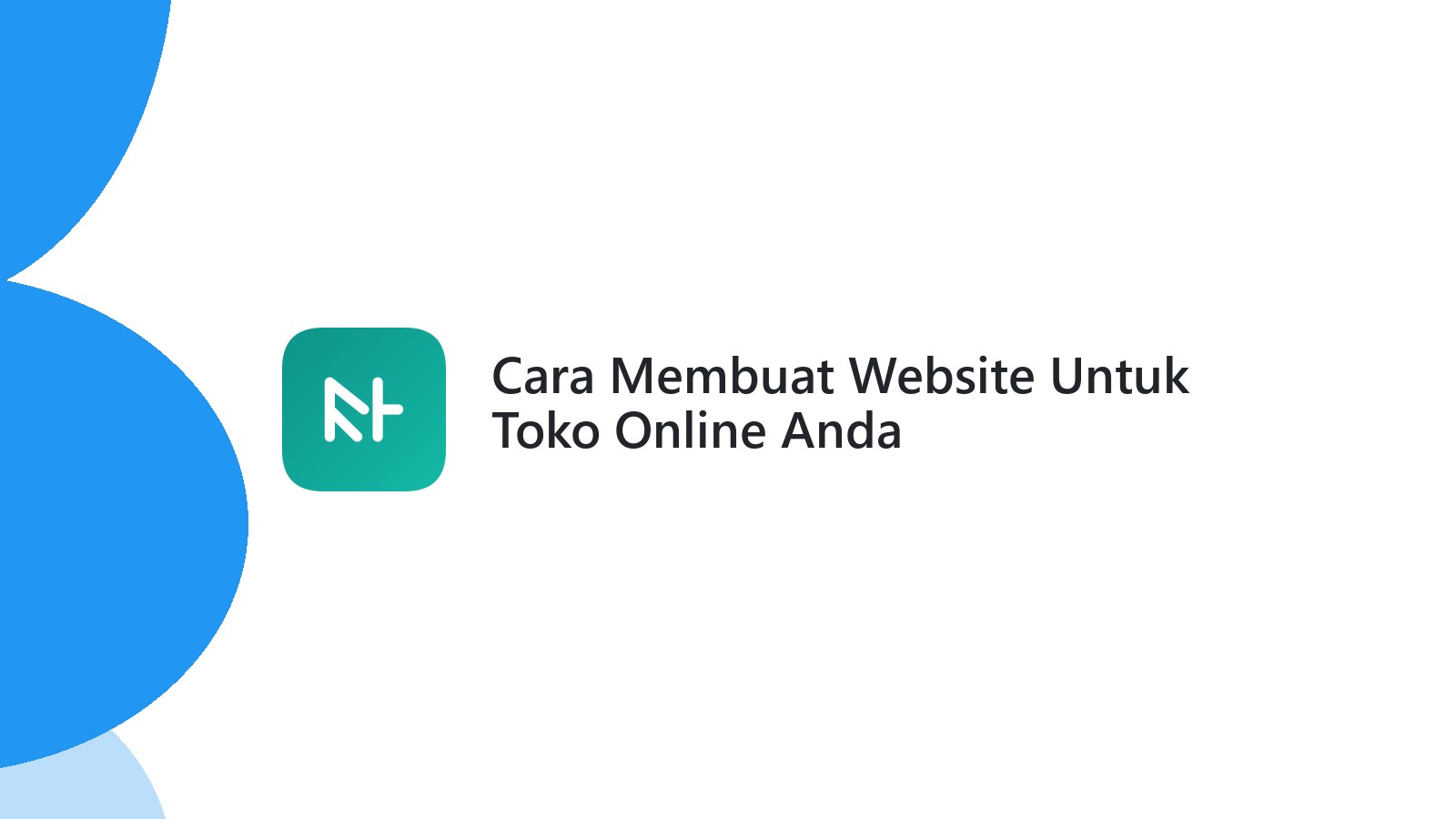 Cara Membuat Website Untuk Toko Online Anda