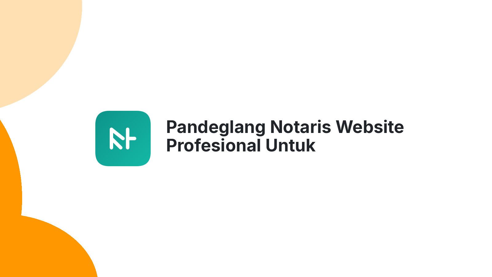 Pandeglang Notaris Website Profesional Untuk Kredibilitas