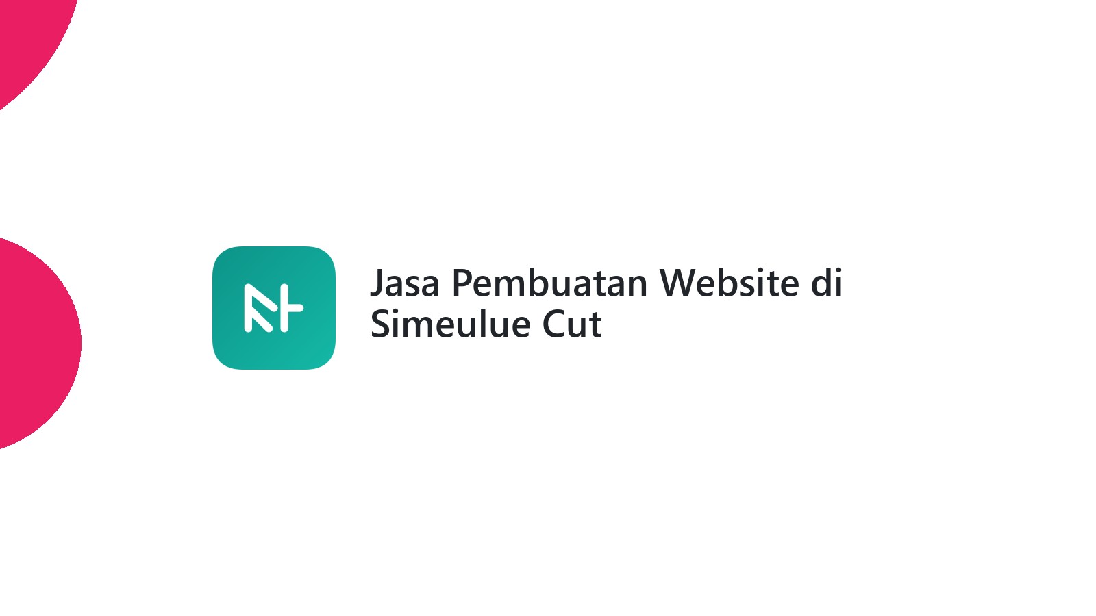 Jasa Pembuatan Website di Simeulue Cut