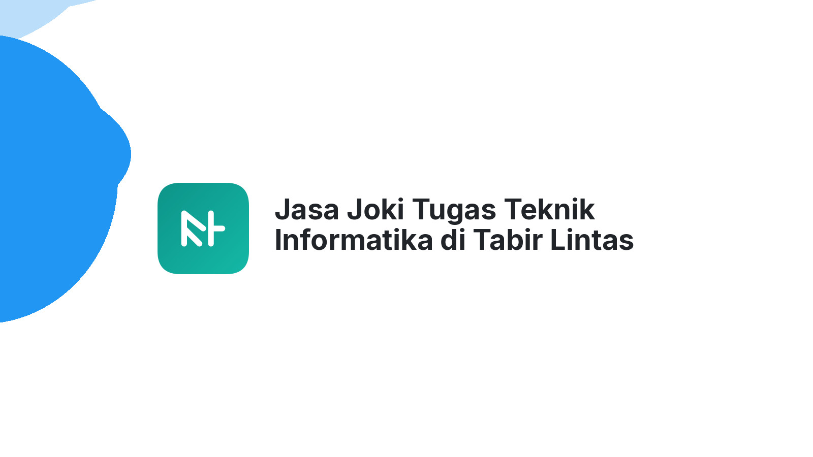 Jasa Joki Tugas Teknik Informatika di Tabir Lintas
