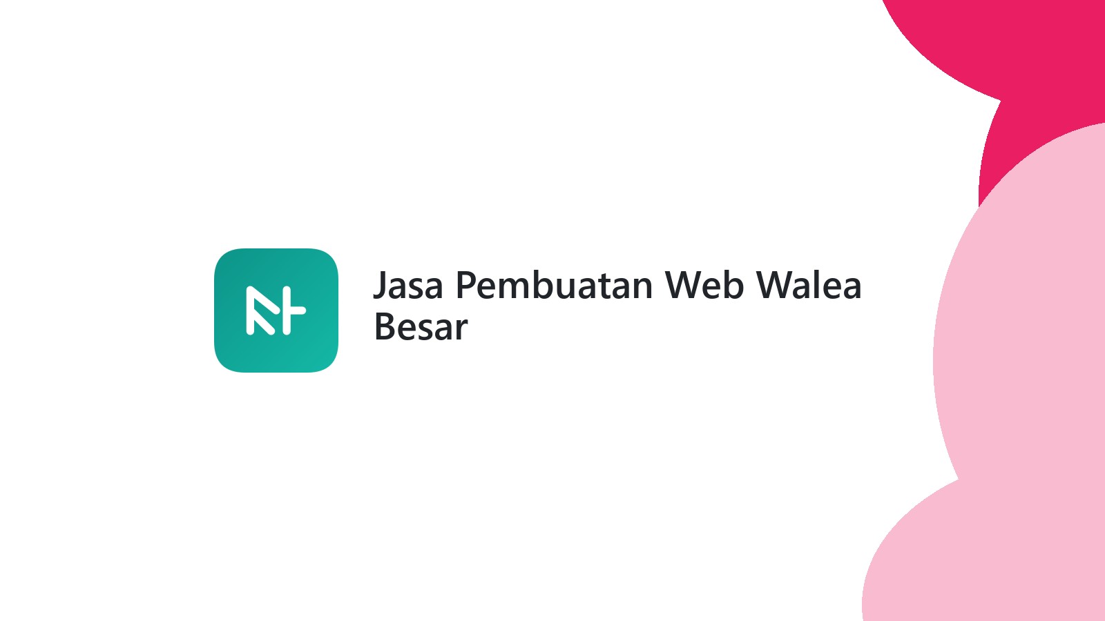 Jasa Pembuatan Web Walea Besar