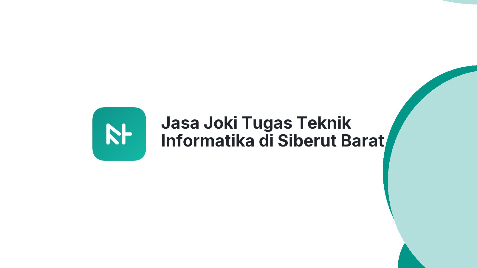 Jasa Joki Tugas Teknik Informatika di Siberut Barat