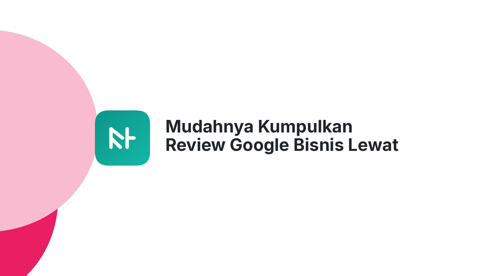 Mudahnya Kumpulkan Review Google Bisnis Lewat QR Code
