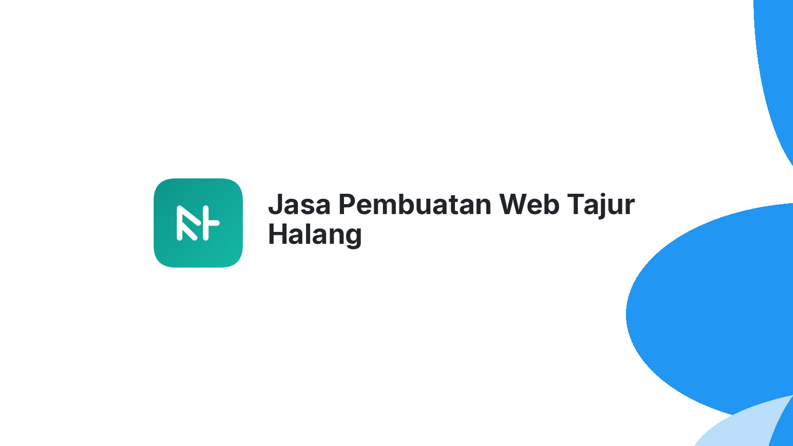 Jasa Pembuatan Web Tajur Halang