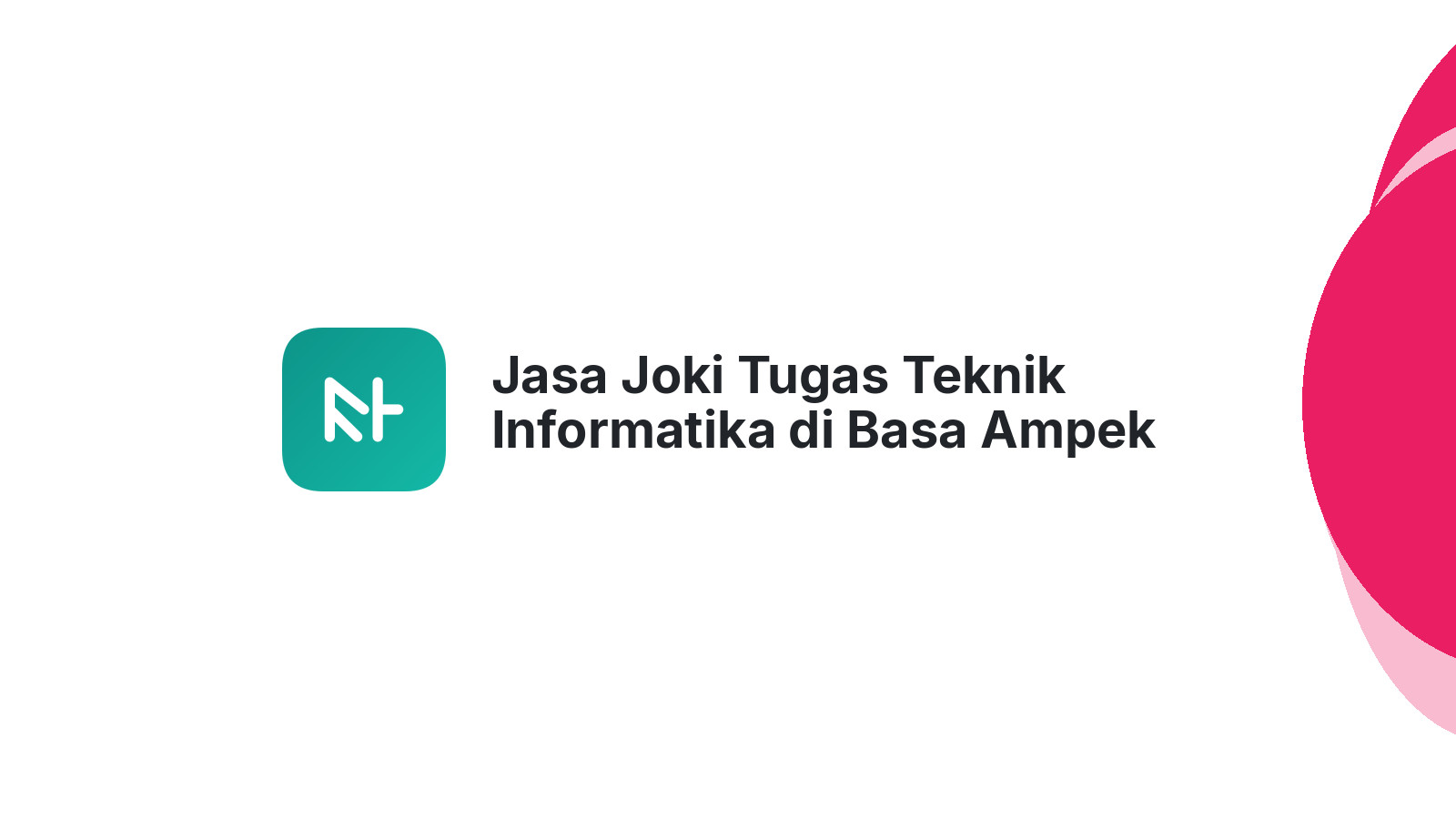 Jasa Joki Tugas Teknik Informatika di Basa Ampek Balai Tapan