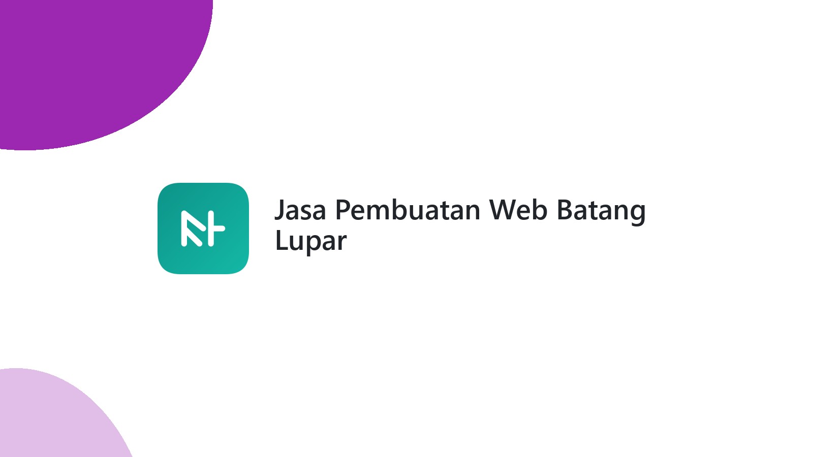 Jasa Pembuatan Web Batang Lupar