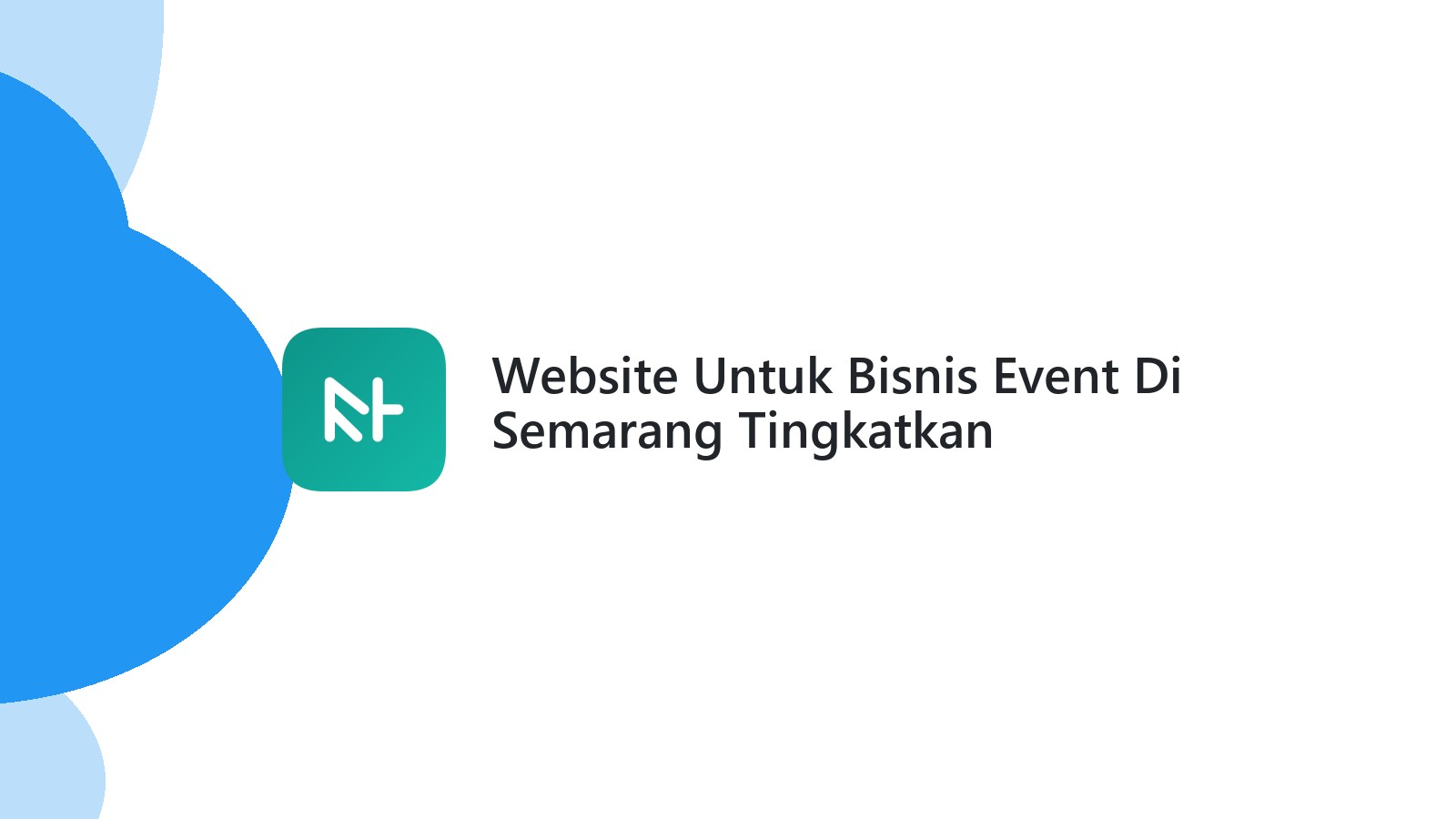 Website Untuk Bisnis Event Di Semarang Tingkatkan Penjualan Secara Digital