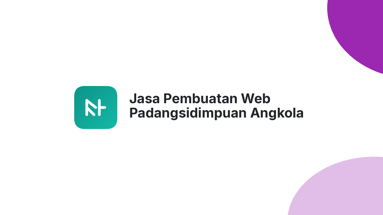 Jasa Pembuatan Web Padangsidimpuan Angkola Julu