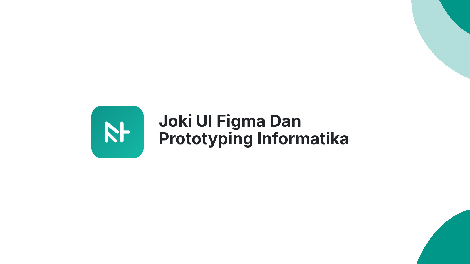 Joki UI Figma Dan Prototyping Informatika