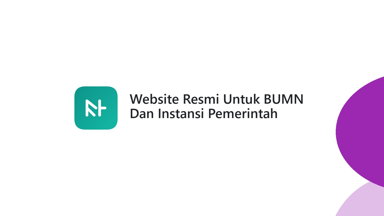 Website Resmi Untuk BUMN Dan Instansi Pemerintah