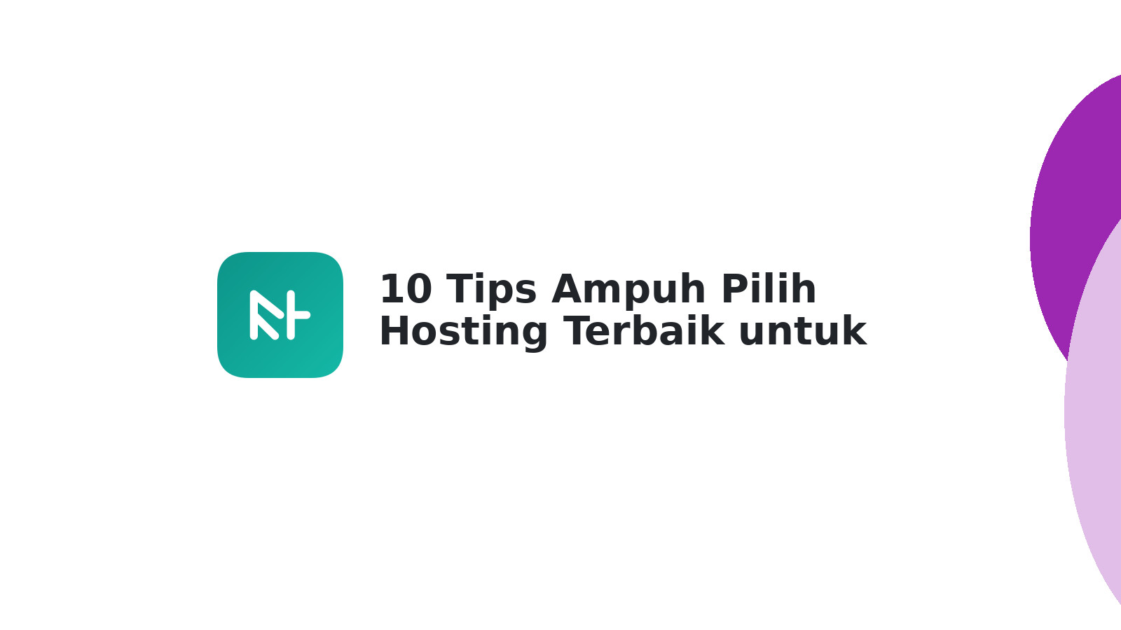 10 Tips Ampuh Pilih Hosting Terbaik untuk Bisnis Anda