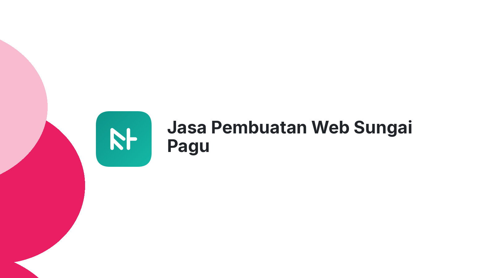 Jasa Pembuatan Web Sungai Pagu