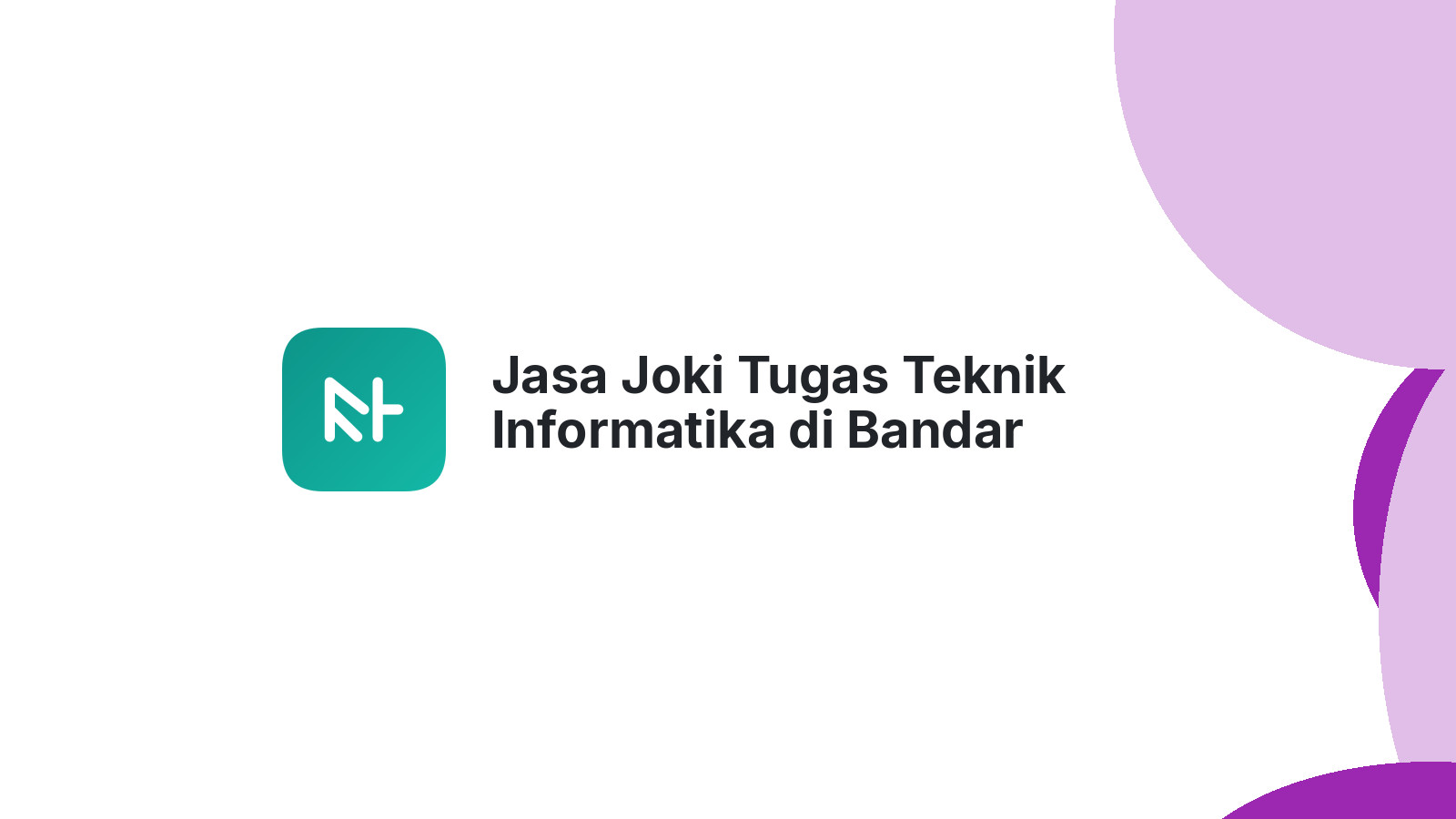 Jasa Joki Tugas Teknik Informatika di Bandar Masilam