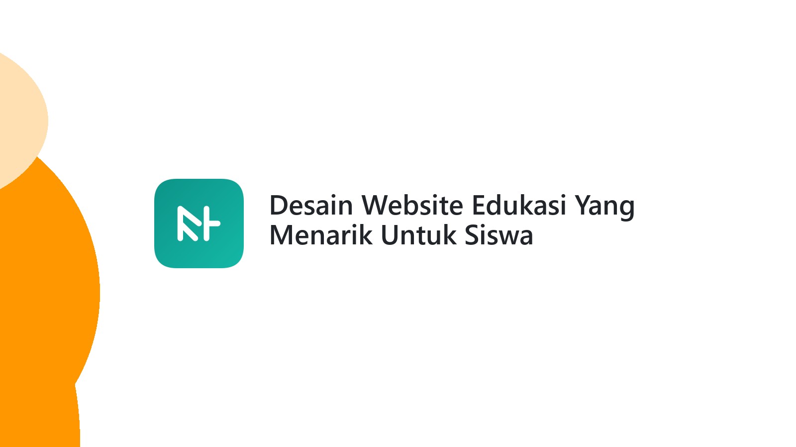 Desain Website Edukasi Yang Menarik Untuk Siswa