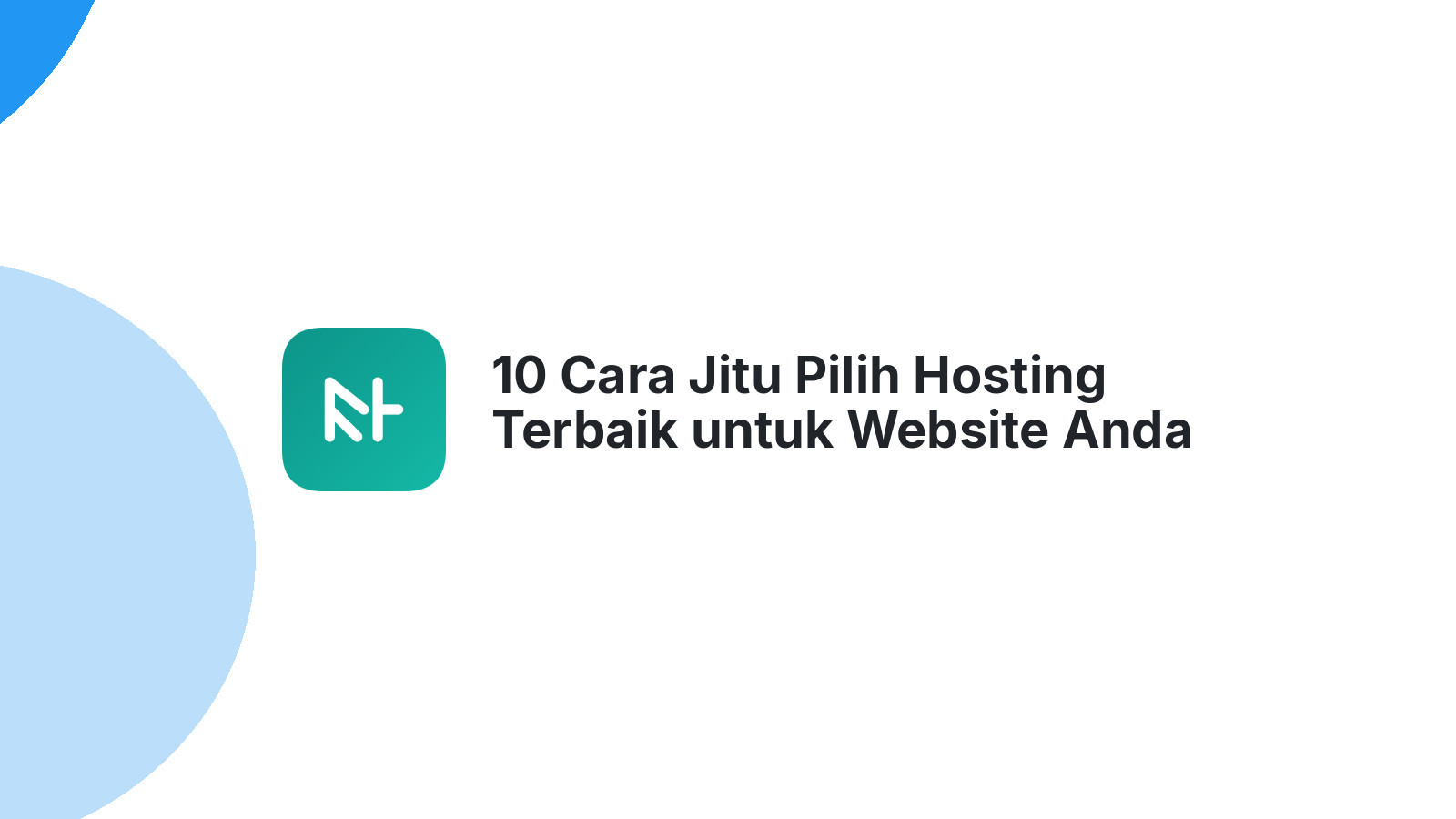 10 Cara Jitu Pilih Hosting Terbaik untuk Website Anda
