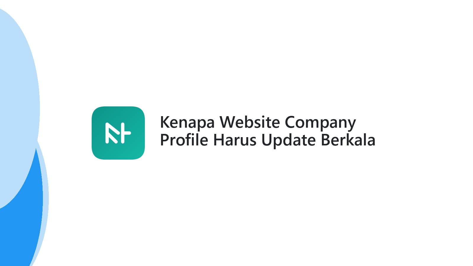 Kenapa Website Company Profile Harus Update Berkala