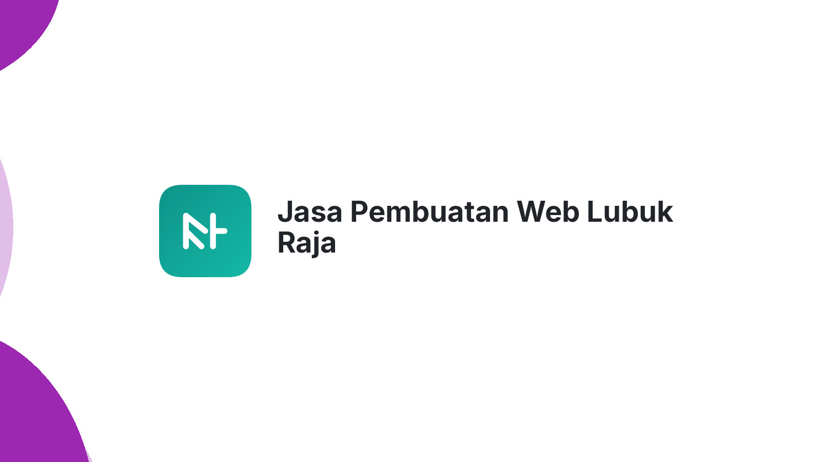 Jasa Pembuatan Web Lubuk Raja
