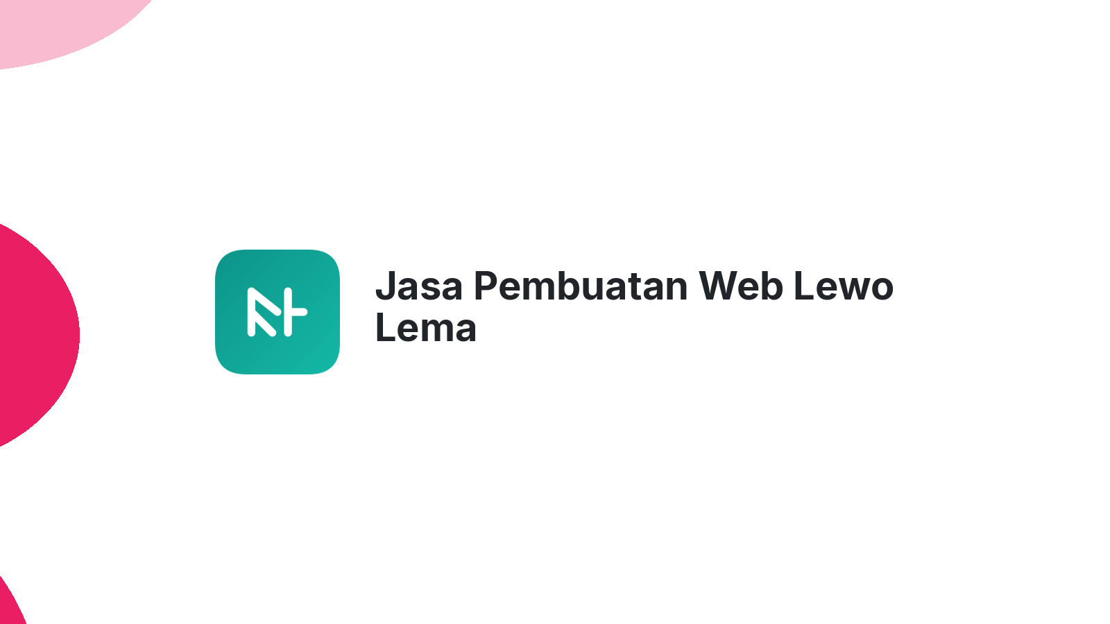 Jasa Pembuatan Web Lewo Lema