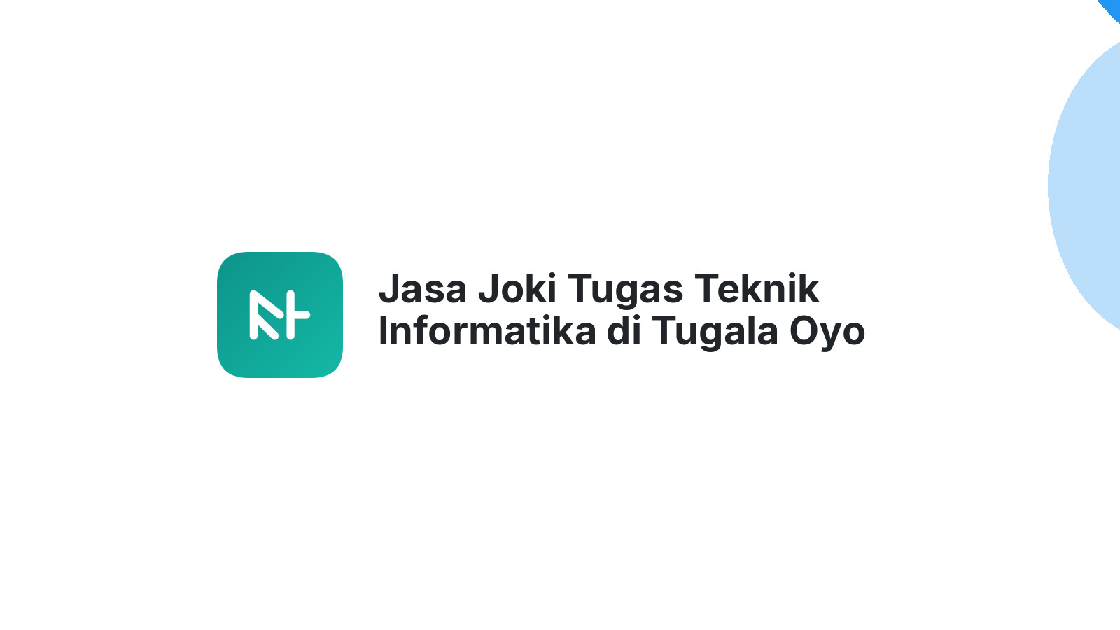 Jasa Joki Tugas Teknik Informatika di Tugala Oyo
