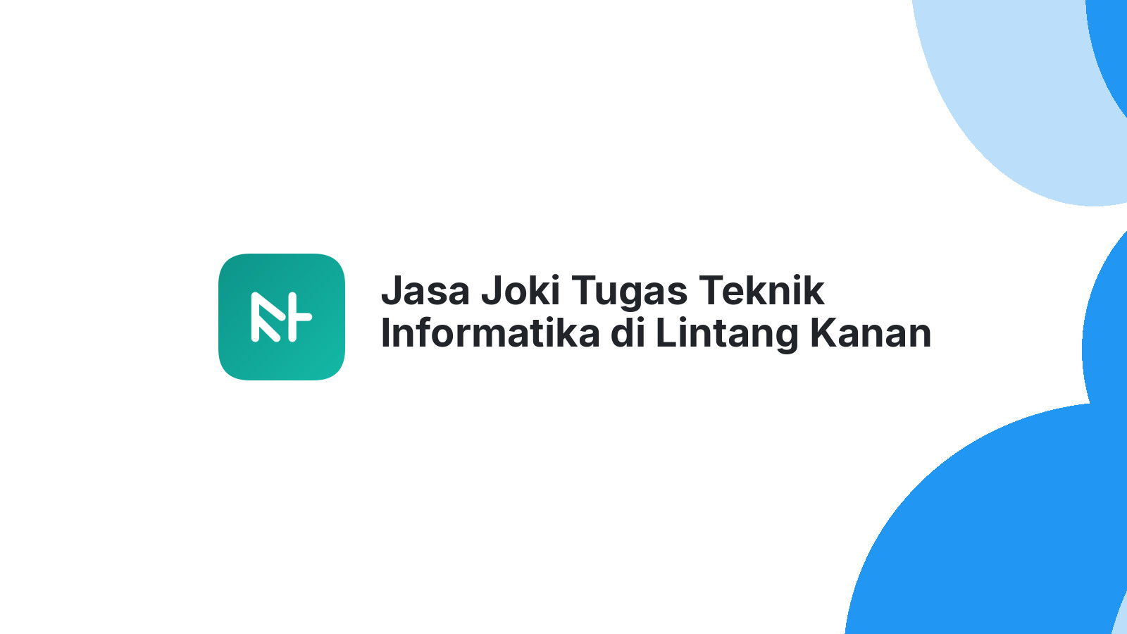 Jasa Joki Tugas Teknik Informatika di Lintang Kanan