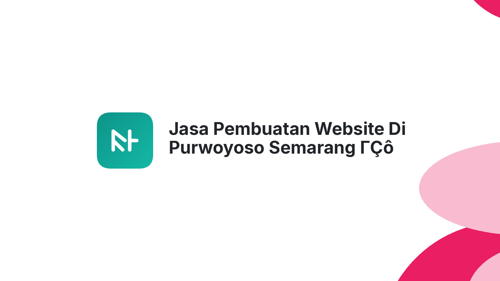 Jasa Pembuatan Website Di Purwoyoso Semarang ΓÇô Tampil Profesional Online