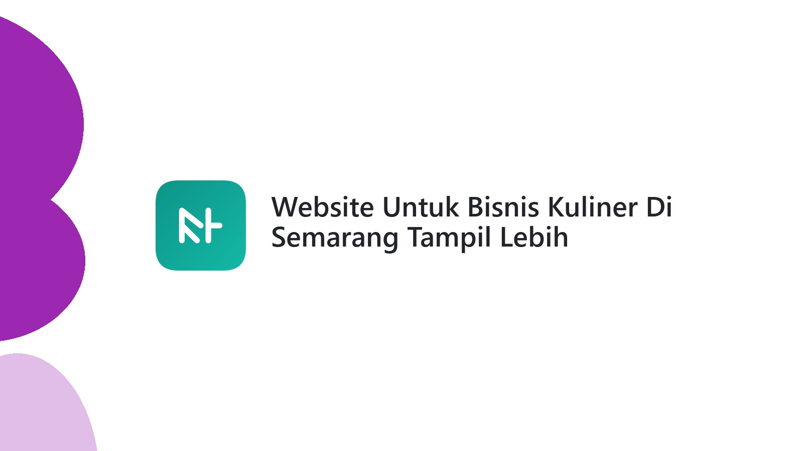 Website Untuk Bisnis Kuliner Di Semarang Tampil Lebih Profesional