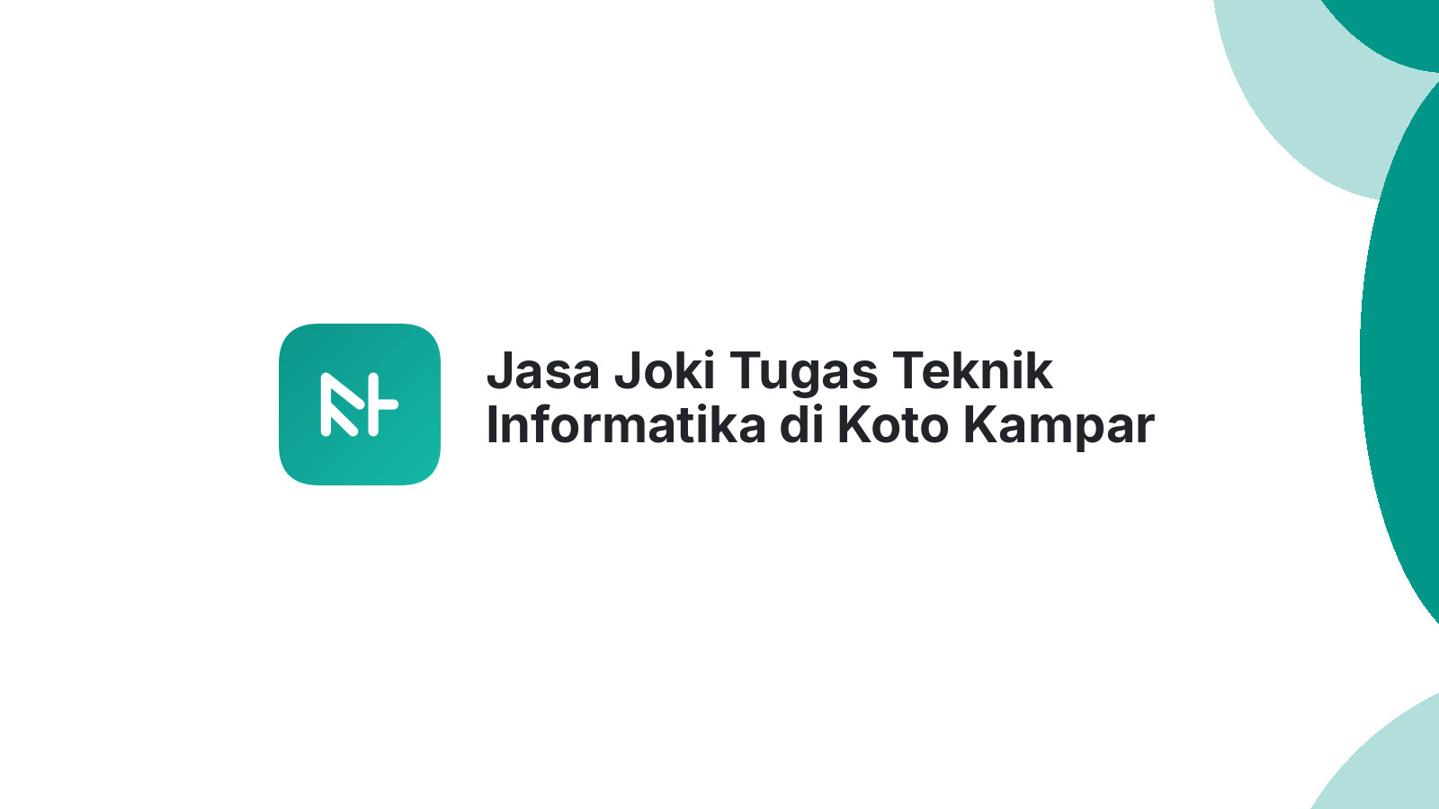 Jasa Joki Tugas Teknik Informatika di Koto Kampar Hulu