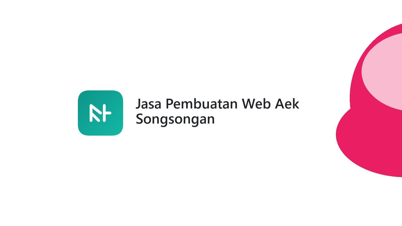 Jasa Pembuatan Web Aek Songsongan