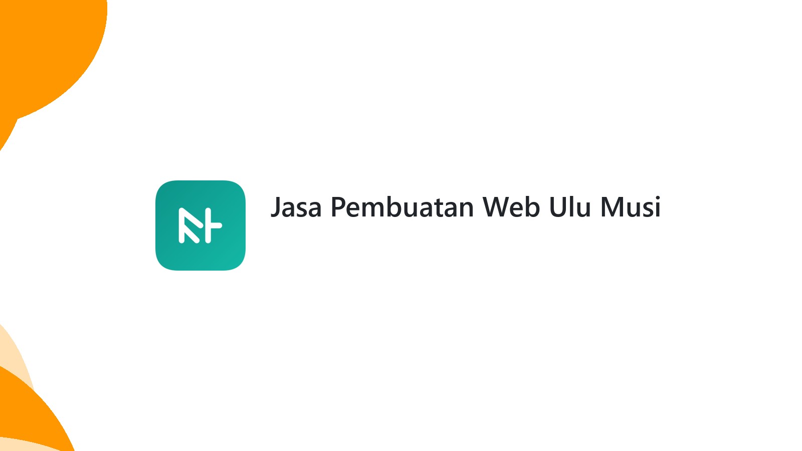 Jasa Pembuatan Web Ulu Musi