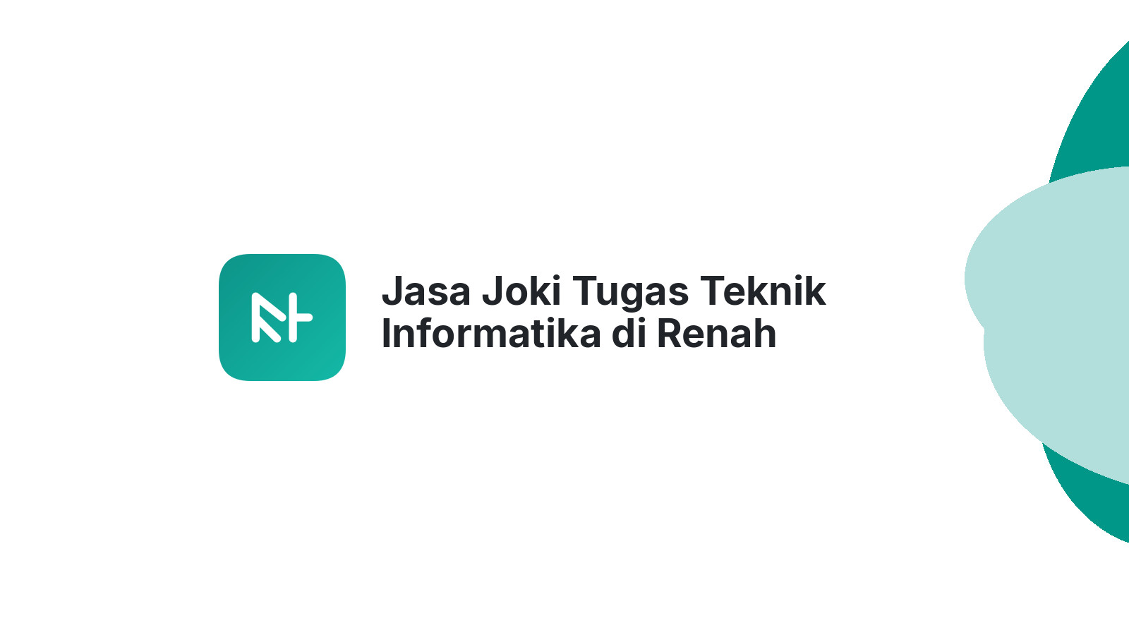 Jasa Joki Tugas Teknik Informatika di Renah Pamenang