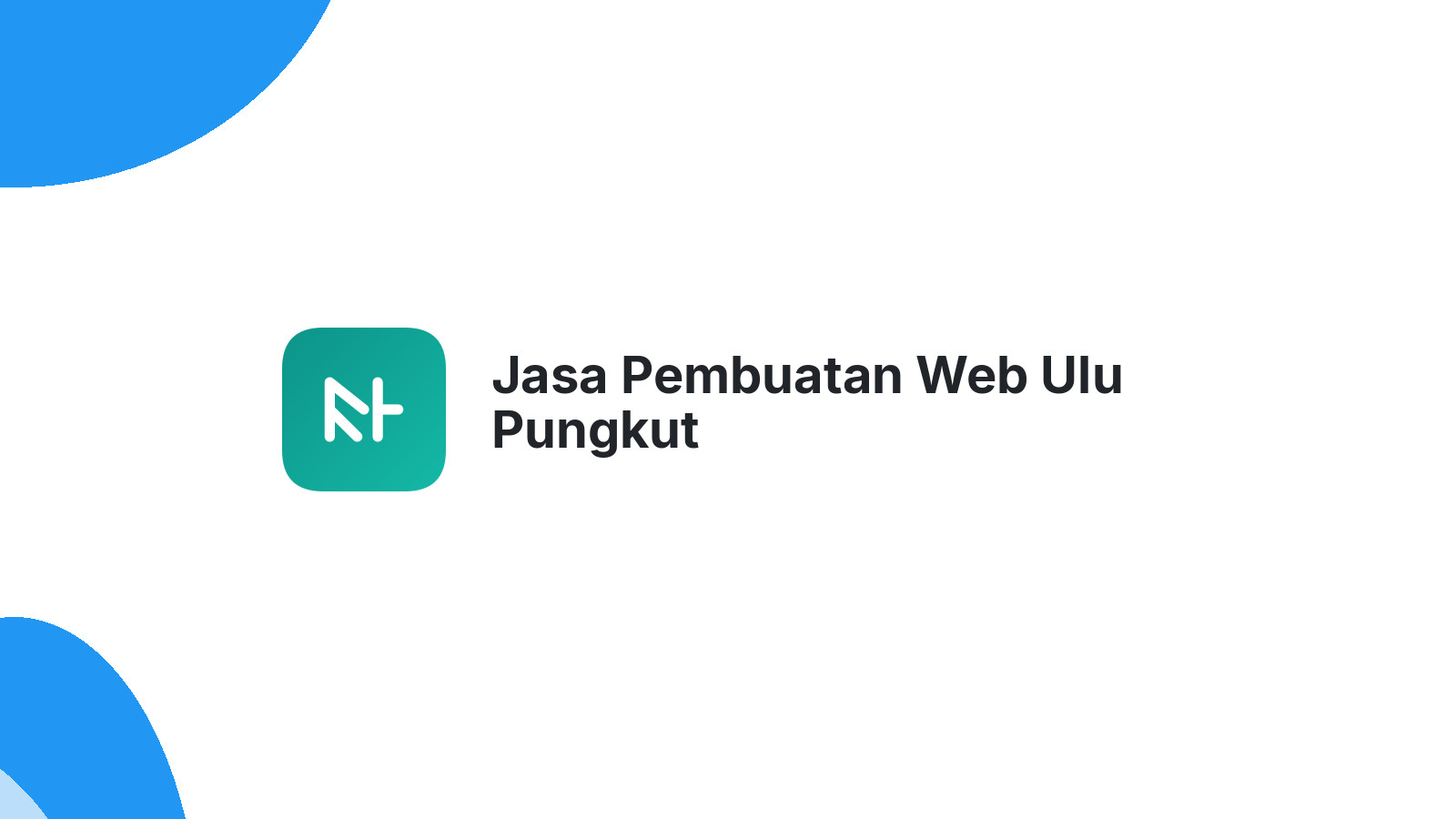 Jasa Pembuatan Web Ulu Pungkut