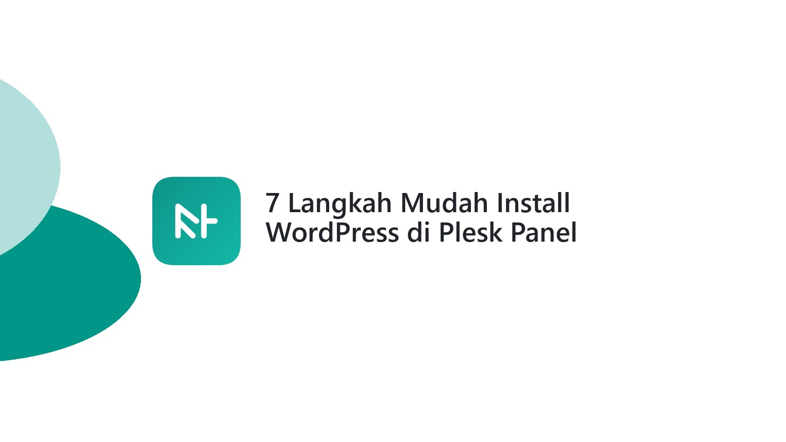 7 Langkah Mudah Install WordPress di Plesk Panel Panduan Lengkap