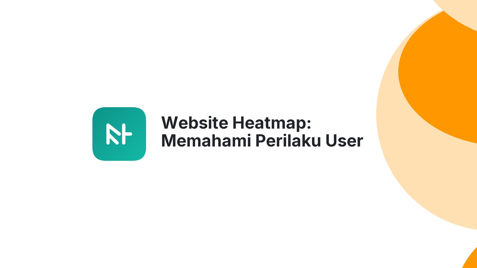 Website Heatmap: Memahami Perilaku User