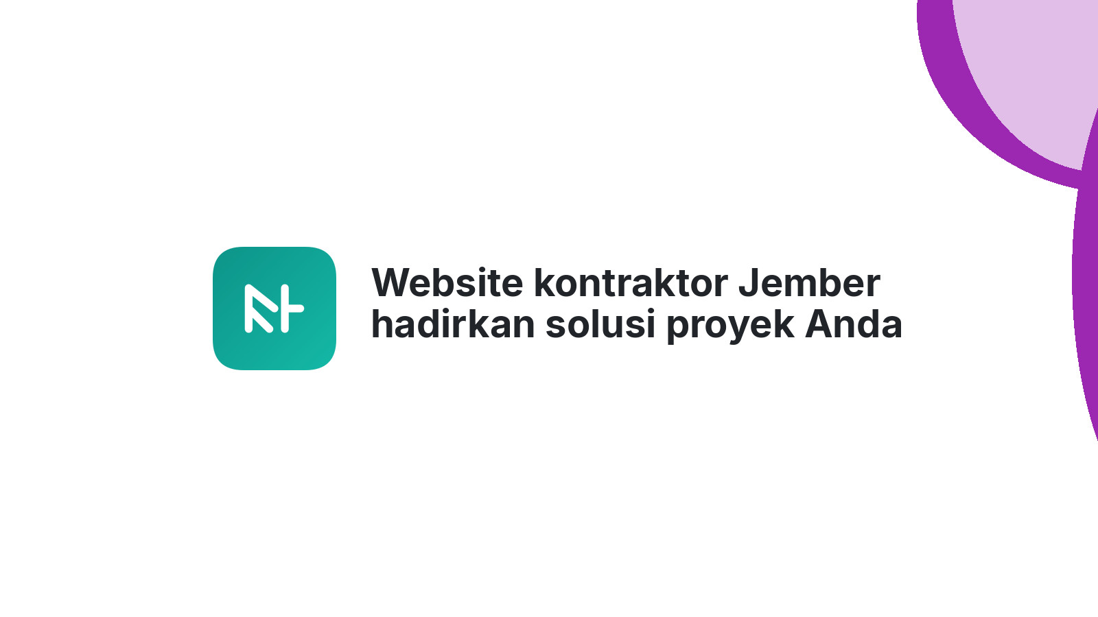 Website kontraktor Jember hadirkan solusi proyek Anda
