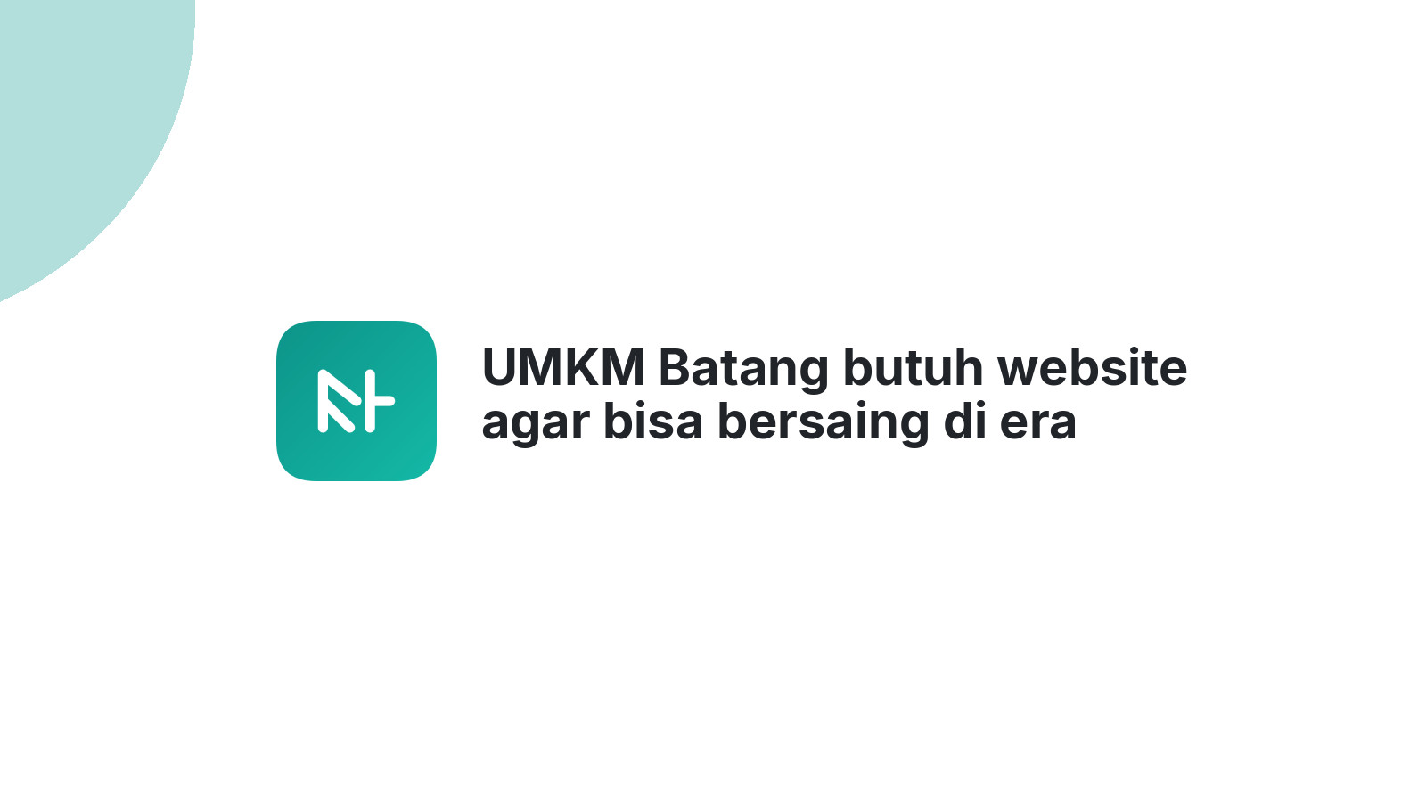 UMKM Batang butuh website agar bisa bersaing di era digital 2026