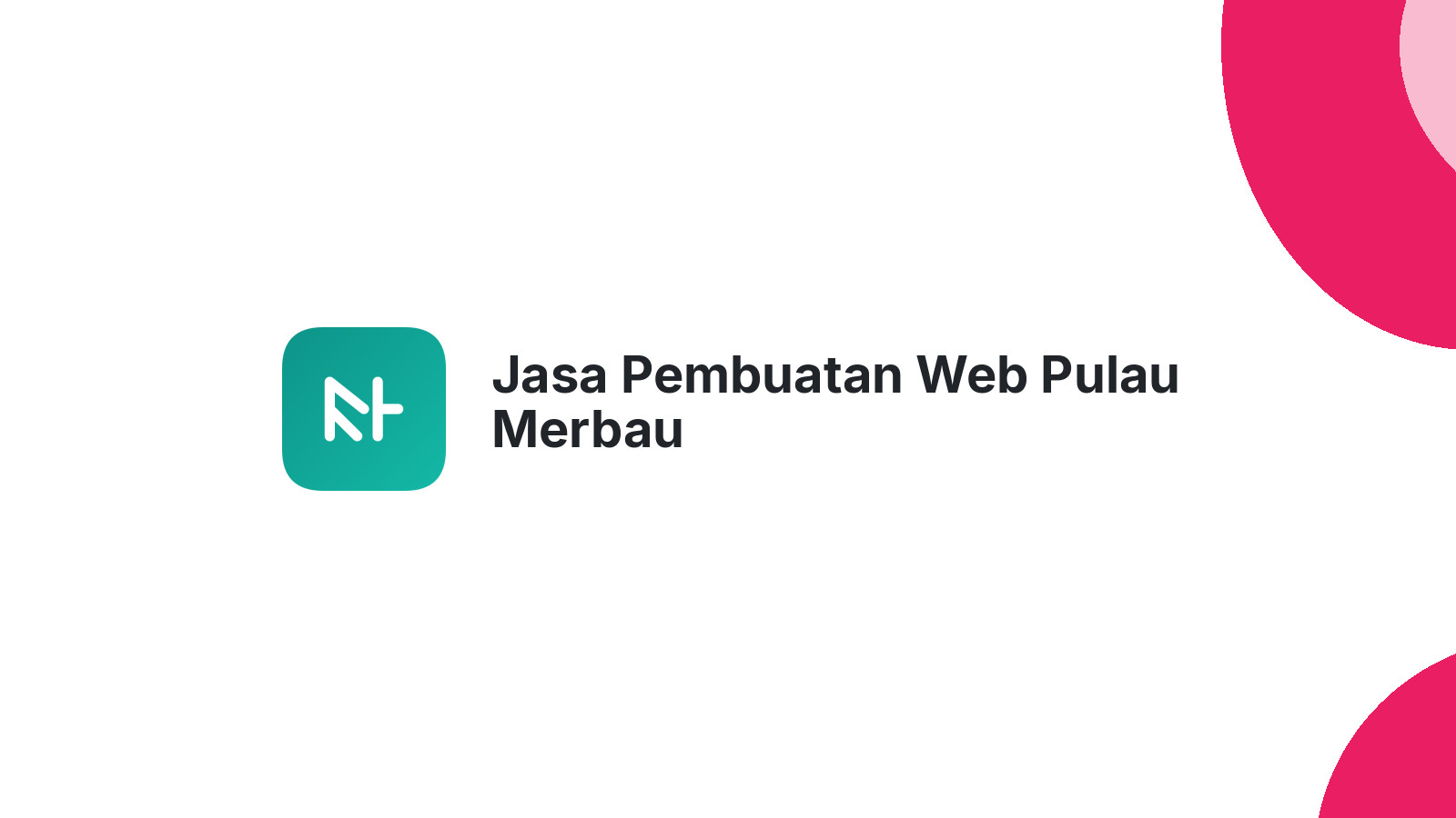 Jasa Pembuatan Web Pulau Merbau