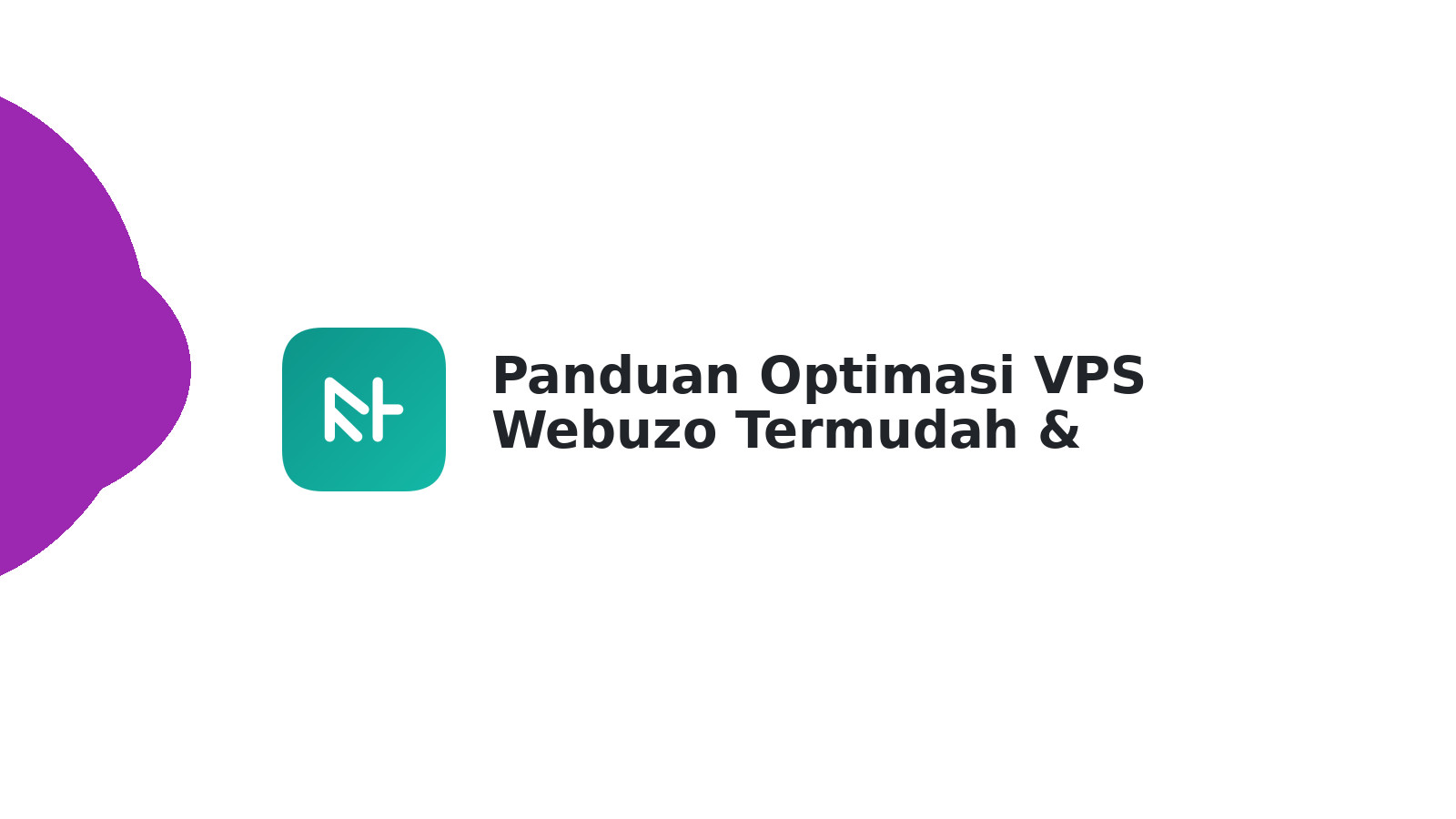 Panduan Optimasi VPS Webuzo Termudah & Cepat