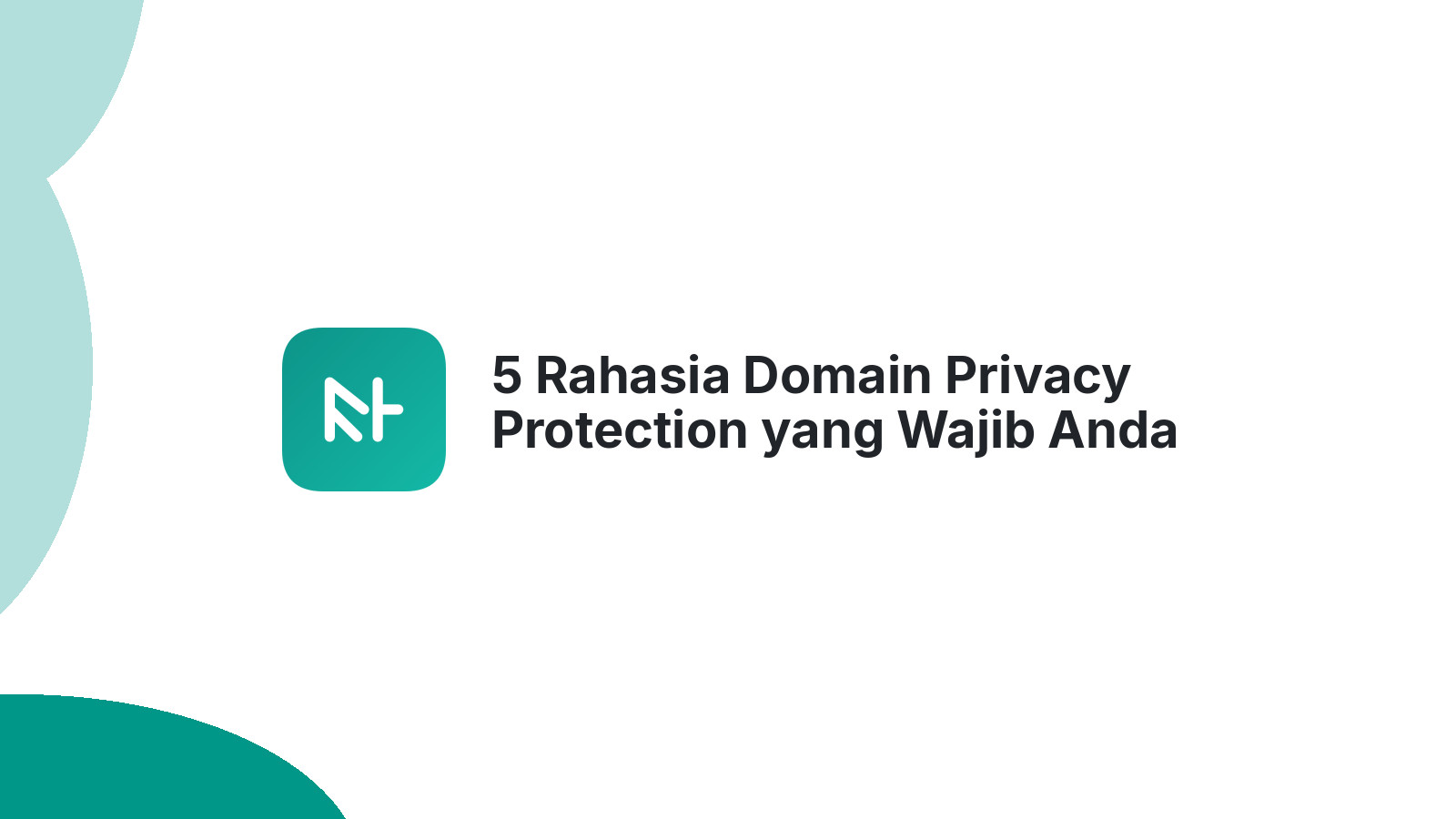 5 Rahasia Domain Privacy Protection yang Wajib Anda Tahu