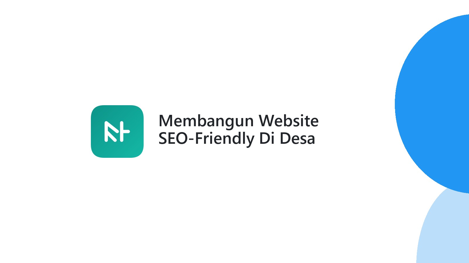 Membangun Website SEO-Friendly Di Desa Sidomulyo Kudus