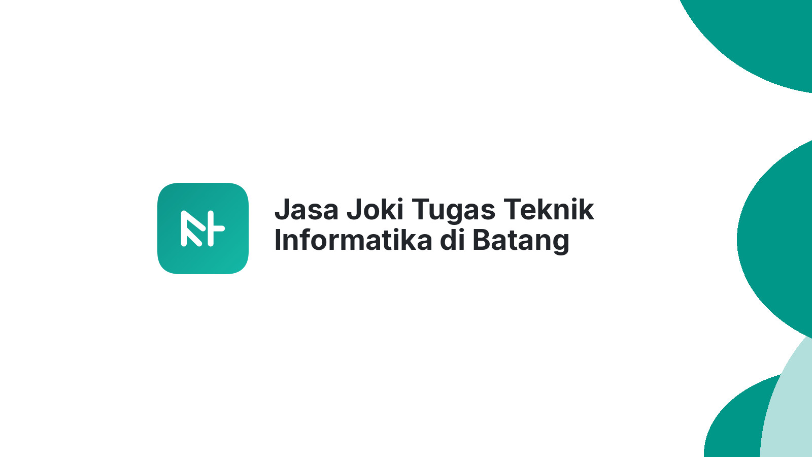 Jasa Joki Tugas Teknik Informatika di Batang Cenaku