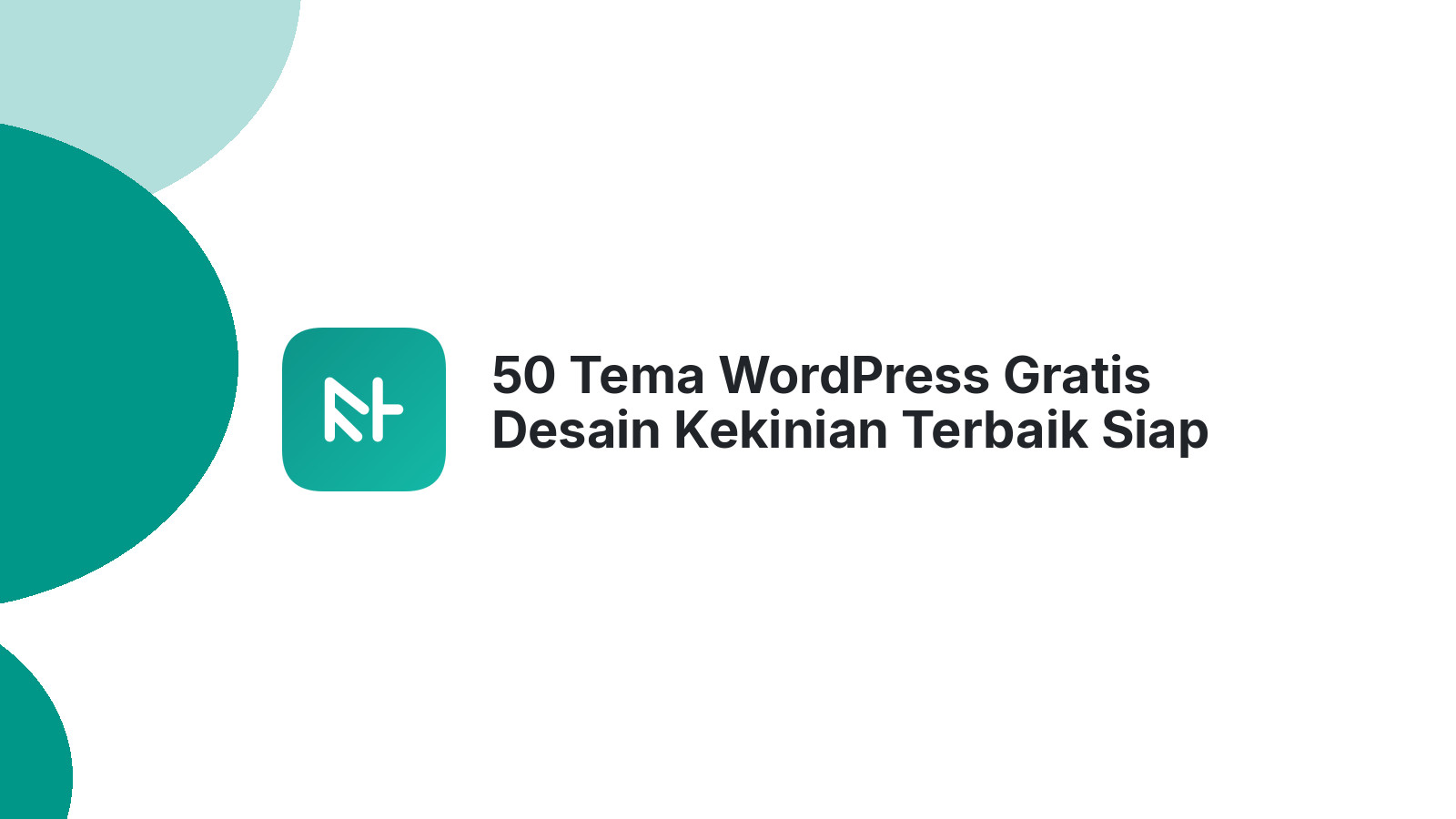 50 Tema WordPress Gratis Desain Kekinian Terbaik Siap Pakai